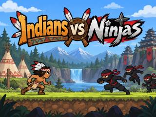 Indians vs Ninjas