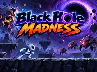 Black Hole Madness
