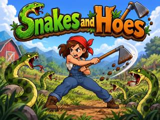 Snakes and Hoes